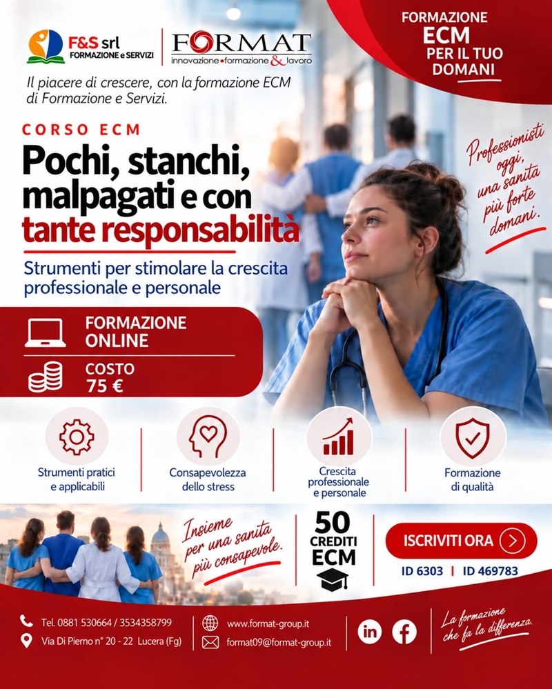 CORSO ECM: pochi, stanchi e malpagati e con tante responsabilità. Strumenti per stimolare la crescita professionale del personale 